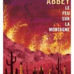 livre Le feu sur la montagne de Edward Abbey