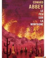 Le feu sur la montagne de Edward Abbey