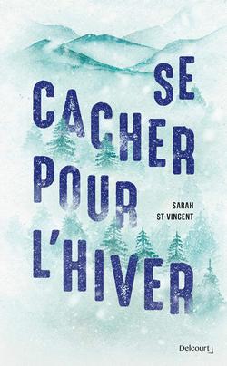 livre Se cacher pour l’hiver de Sarah St Vincent