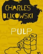 Pulp De Charles Bukowski