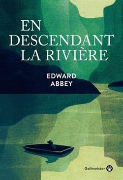 livre En descendant la rivière d’Edward Abbey