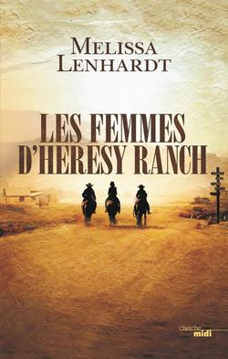 livre Les femmes d’Heresy Ranch de Melissa Lenhardt