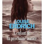livre L’enfant de la prochaine aurore de Louise Erdrich