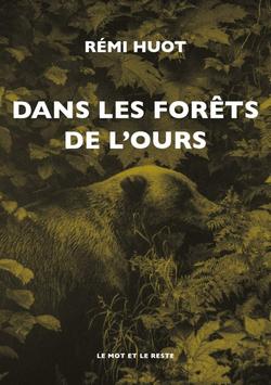 livre Dans les forêts de l’ours de Rémi Huot