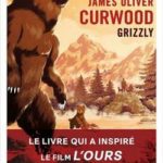 livre Grizzly de James Oliver Curwood