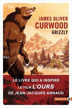 livre Grizzly de James Oliver Curwood