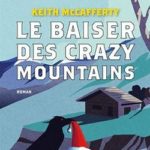 livre Le baiser des Crazy Mountains de Keith McCafferty