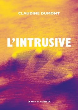 livre L’intrusive de Claudine Dumont