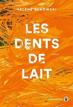 livre Les dents lait de Hélène Bukowski