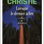 livre Lorsque le dernier arbre de Michael Christie