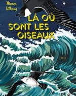 Là où sont les oiseaux de Maren Uthaug