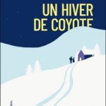 livre Un hiver de coyote de Marie-Lazarine Poulle