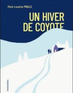 Un hiver de coyote de Marie-Lazarine Poulle