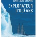 livre Explorateur d’océans de Jean-Louis Étienne