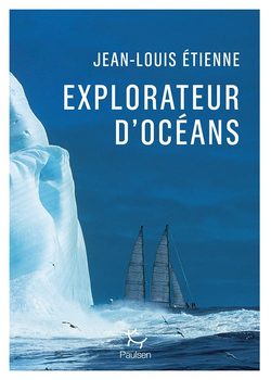 livre Explorateur d’océans de Jean-Louis Étienne