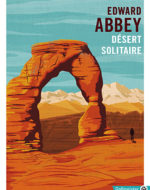 Désert solitaire de Edward Abbey