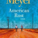 livre American Rust – Philipp Meyer