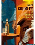 Le dernier baiser de James Crumley