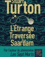 livre L’étrange traversée du Saardam de Stuart Turton