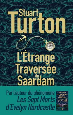 livre L’étrange traversée du Saardam de Stuart Turton