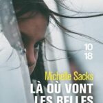 livre Là où vont les belles choses de Michelle Sacks