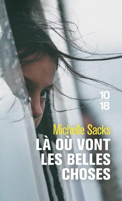 livre Là où vont les belles choses de Michelle Sacks