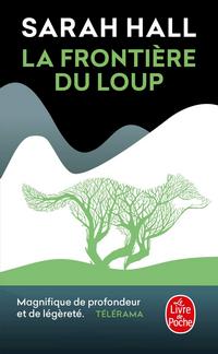 La frontière du loup -  Sarah Hall