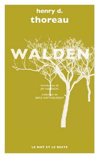Walden ou la vie dans les bois - Henri David Thoreau