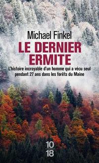 Le Dernier Ermite de Michael Finkel