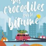 livre Des crocodiles sur le bitume de Diane Frachon