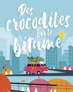 Des crocodiles sur le bitume de Diane Frachon