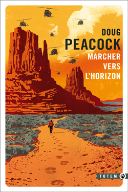 livre Marcher vers l’horizon de Doug Peacock