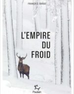 L’empire du froid de François Garde