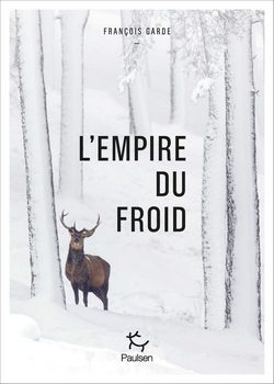 livre L’empire du froid de François Garde