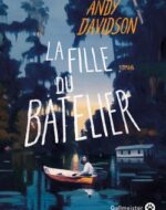 La fille du batelier de Andy Davidson | Gallmeister