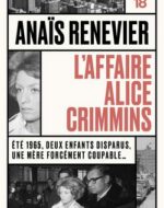 L'affaire Alice Crimmins  de Anaïs Renevier