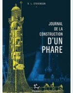 Journal de la construction d’un phare de Robert Louis Stevenson