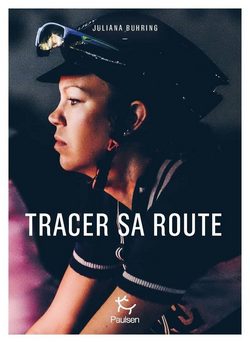 Tracer sa route – Juliana Buhring