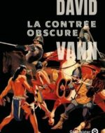 La contrée obscure de David Vann | Gallmeister