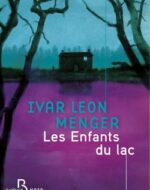 Les enfants du Lac de Ivar Leon Menger