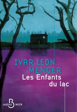 Les enfants du Lac de Ivar Leon Menger