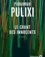 Le chant des innocents de Piergiorgio Pulixi | Gallmeister