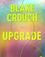 Upgrade de Blake Crouch