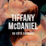 livre Du côté sauvage de Tiffany McDaniel