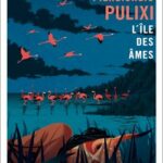 "L’île des âmes" de Piergiorgio Pulixi