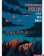 L’île des âmes de Piergiorgio Pulixi | Gallmeister