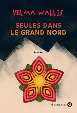 livre Seules dans le Grand Nord de Velma Wallis