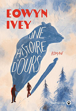 livre Une histoire d ours Gallmeister