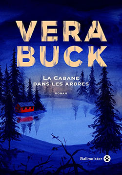 roman La cabane dans les arbres Vera Buck