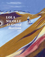 livre Le grand horizon de Lola Nicolle - Phebus